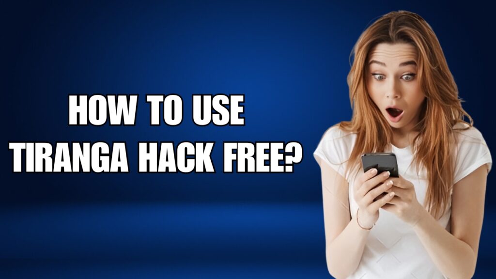tiranga hack free