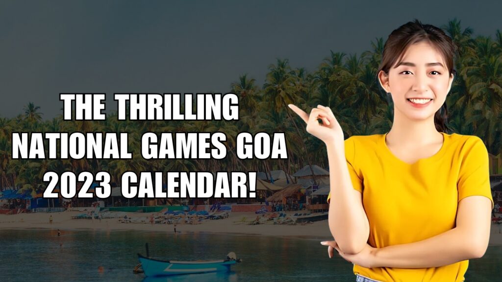 national games goa 2023 schedule