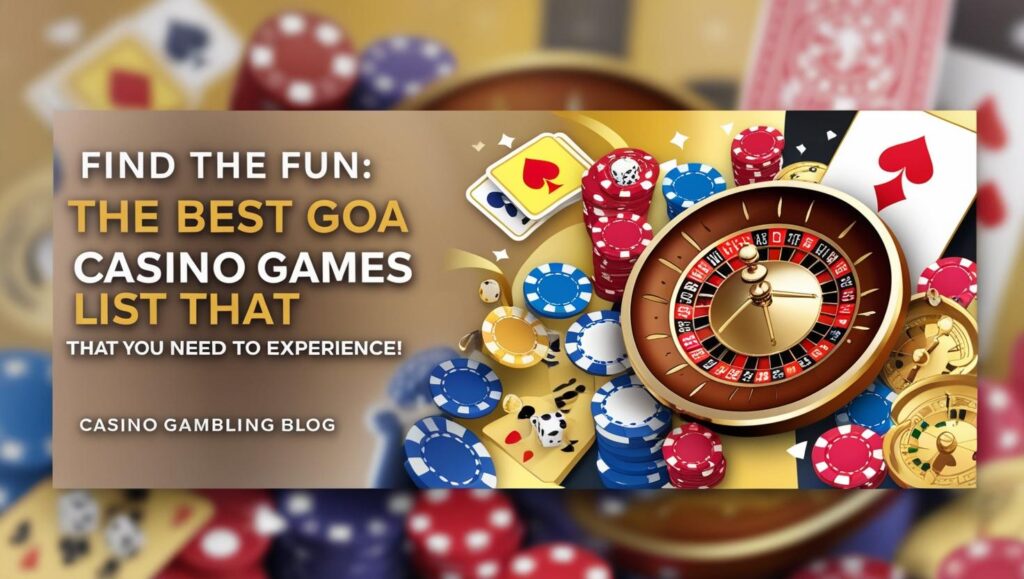 goa casino games list