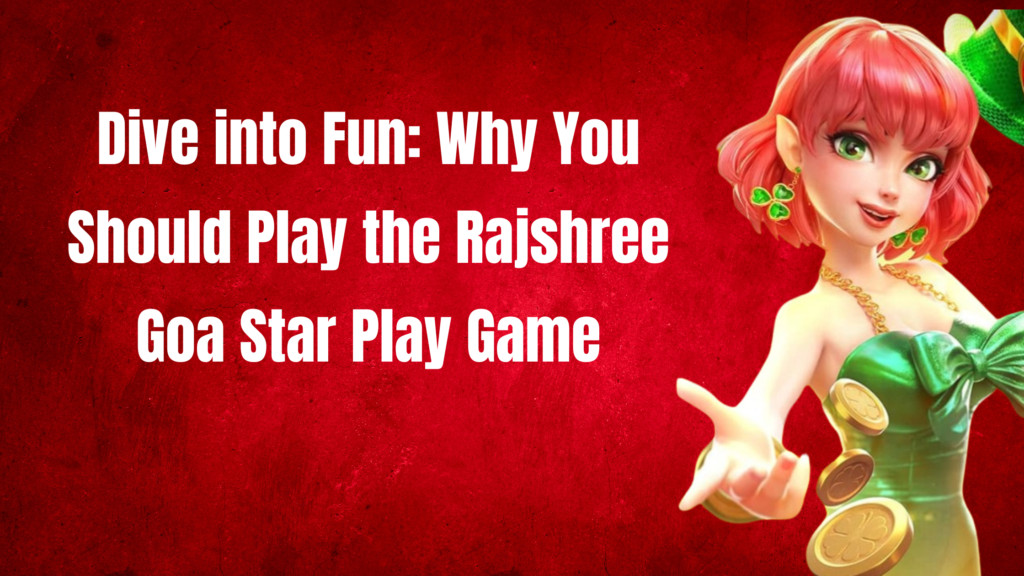 rajshree Goa Star Play Game