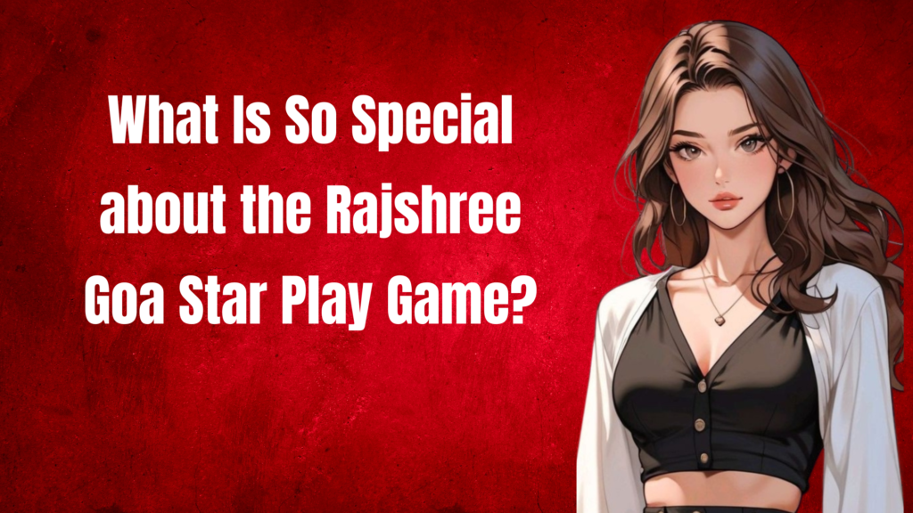 rajshree Goa Star Play Game