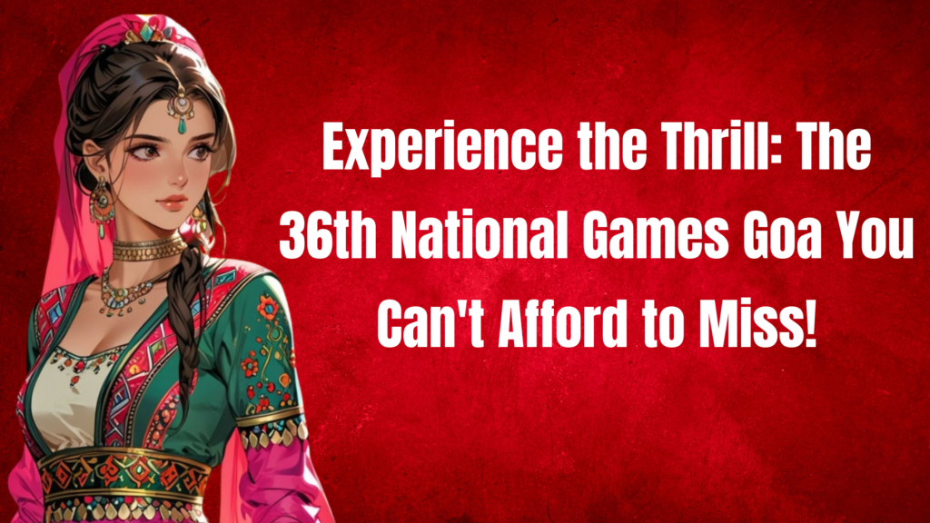36th National Games Goa