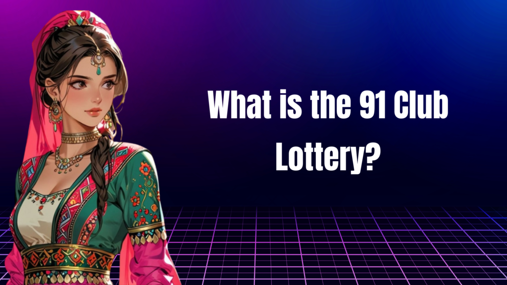 91 Club Lottery
