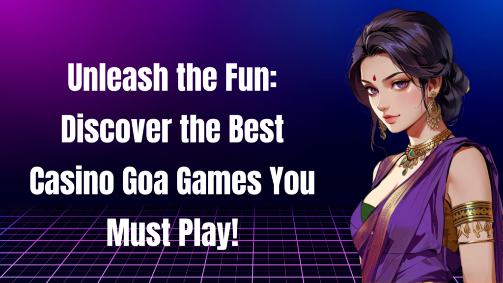 Casino Goa Games