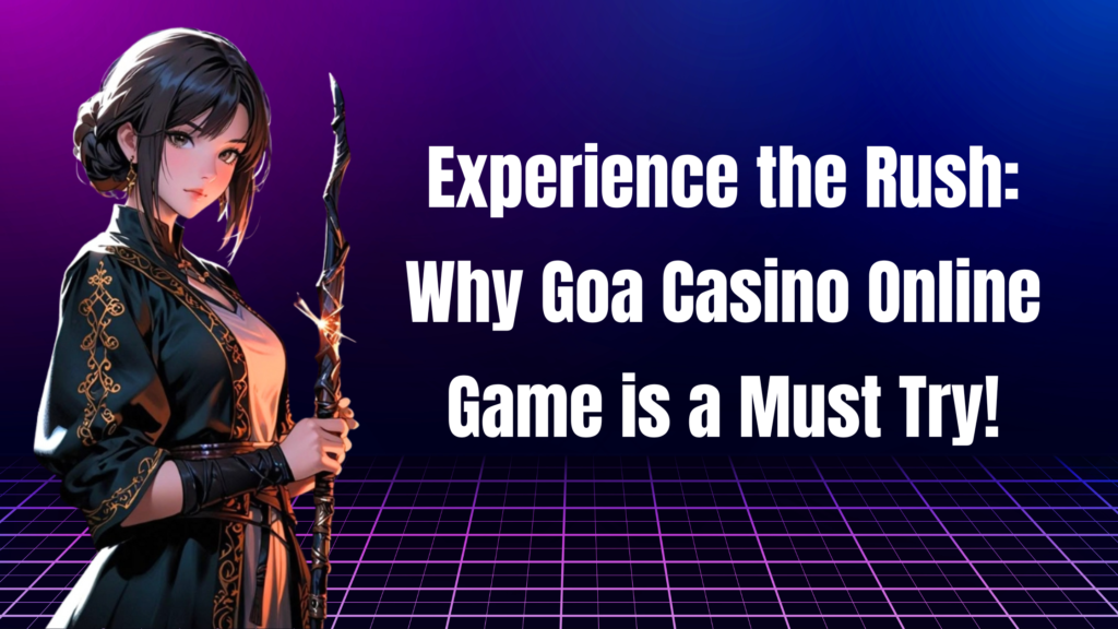 Goa Casino Online Game