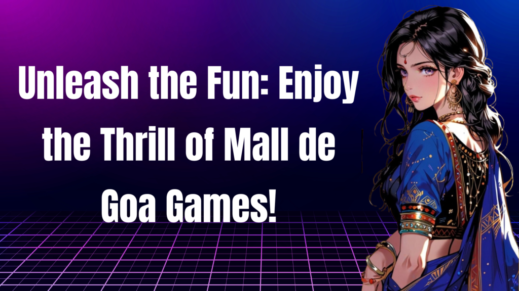 Mall de Goa Games