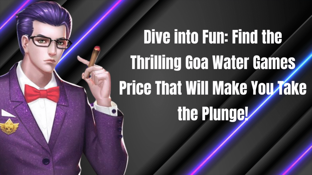 Goa Water Games Price