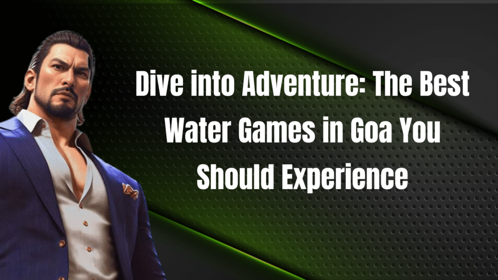 Best Water Games in Goa