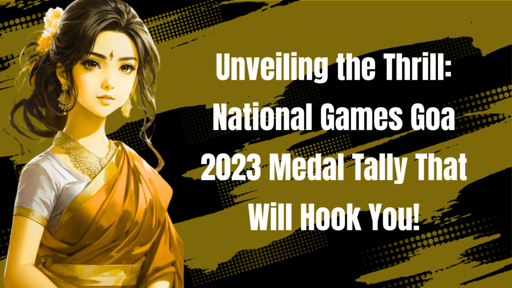 national games goa 2023 medal tally