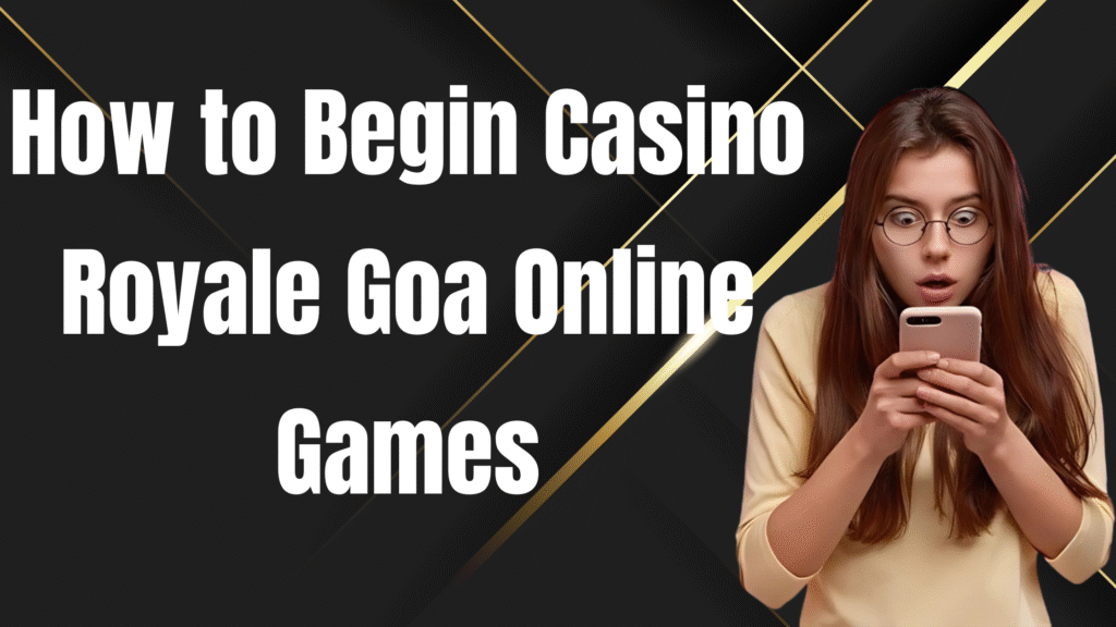 casino royale goa online games