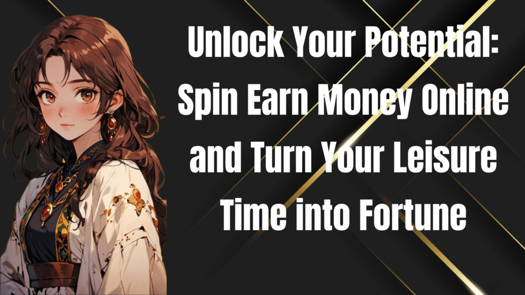 spin earn money online