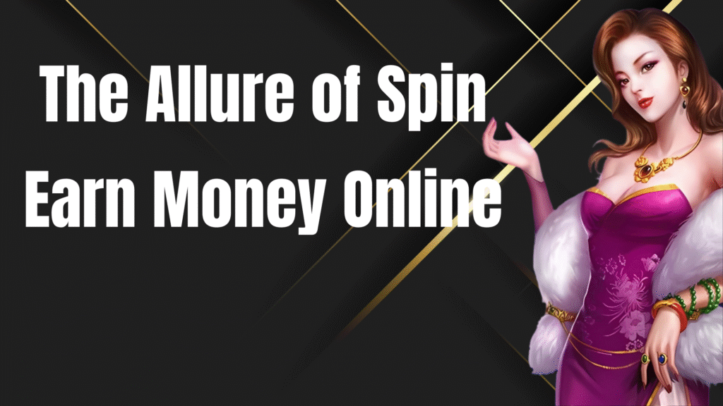 spin earn money online