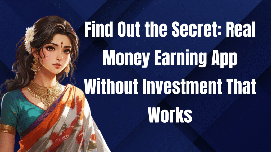 real earning app without investment