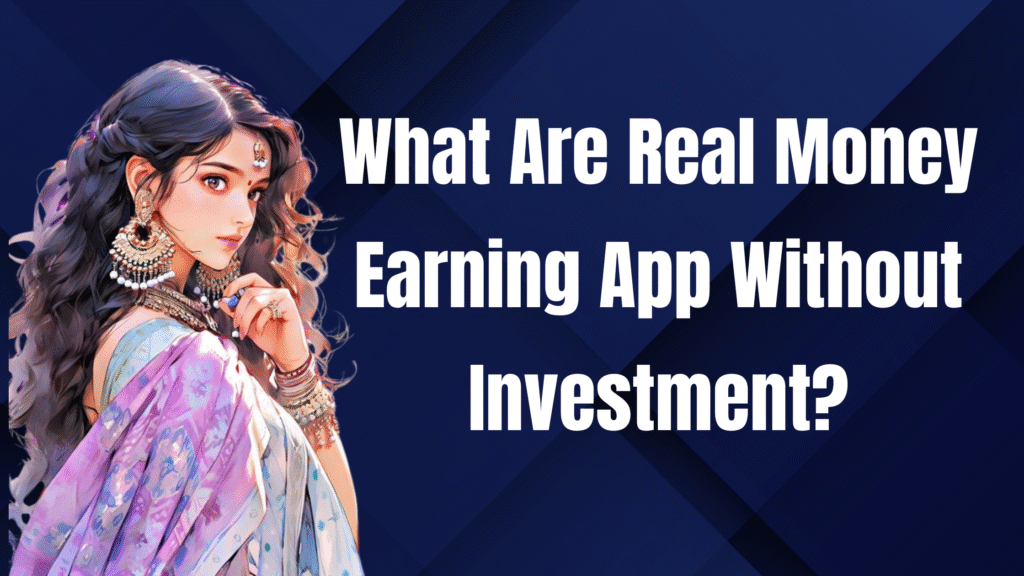 real earning app without investment