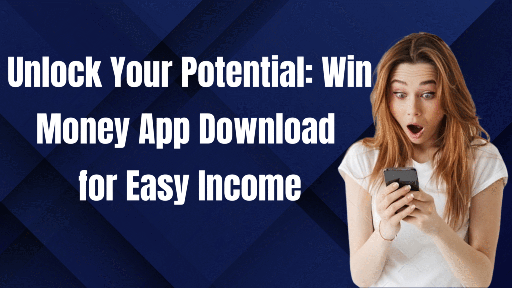 win money app download