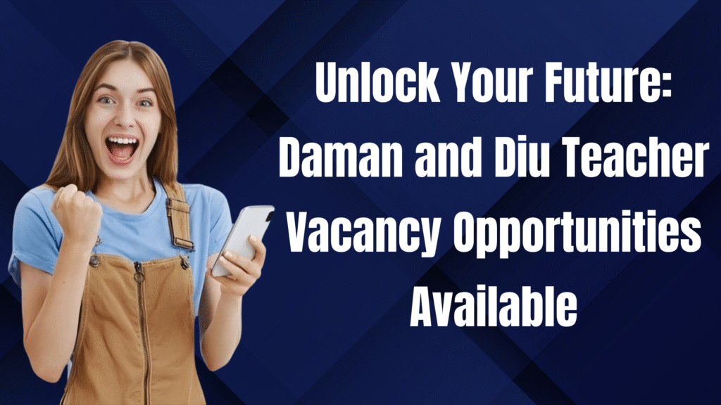 daman and diu teacher vacancy
