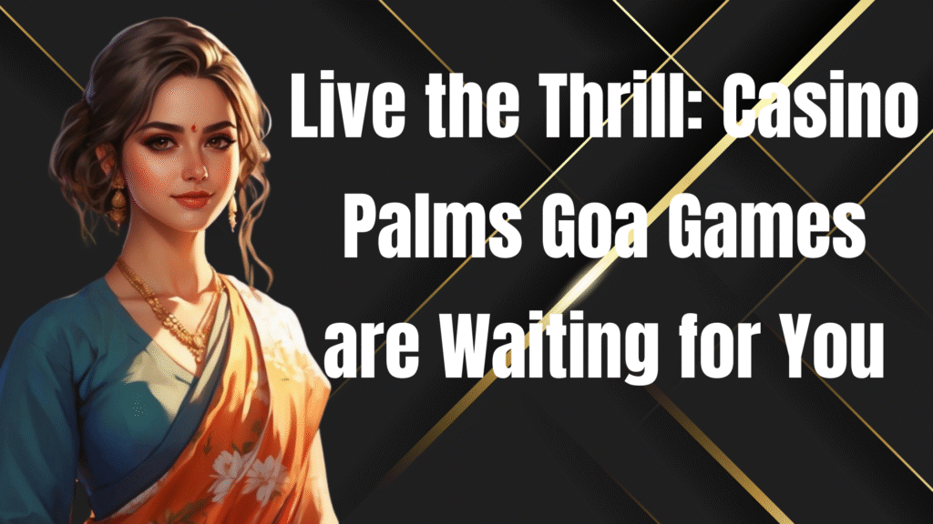casino palms goa games